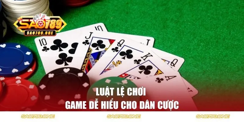 Luật lệ chơi game dễ hiểu cho dân cược